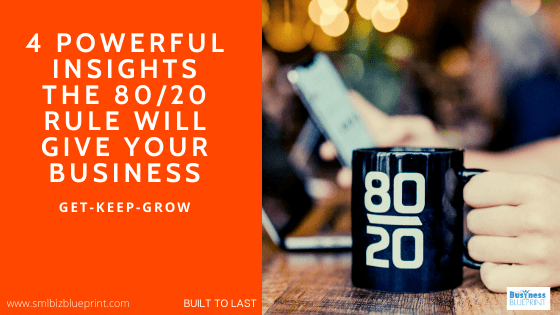 4 Powerful Insights The 80/20 Rule Will Give Your Business