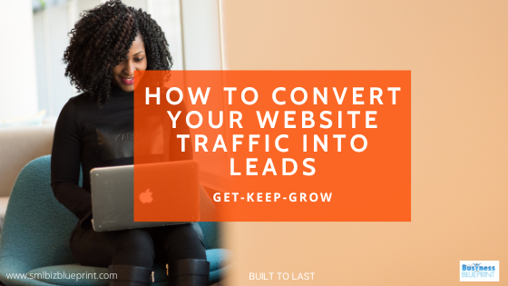 How to convert your website traffic to leads