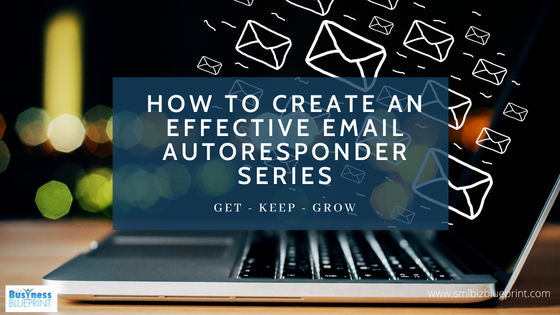How To Create an Effective Email Autoresponder Series