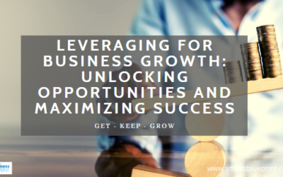 Leveraging for Business Growth: Unlocking Opportunities and Maximizing Success