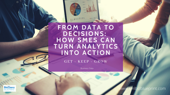 From Data to Decisions: How SMEs Can Turn Analytics into Action