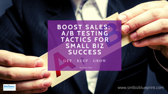 Boost Sales: A/B Testing Tactics for Small Biz Success