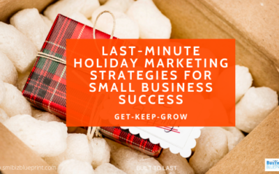 Last-Minute Holiday Marketing Strategies for Small Business Success