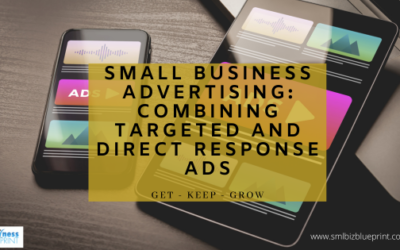 Small Business Advertising: Combining Targeted and Direct Response Ads