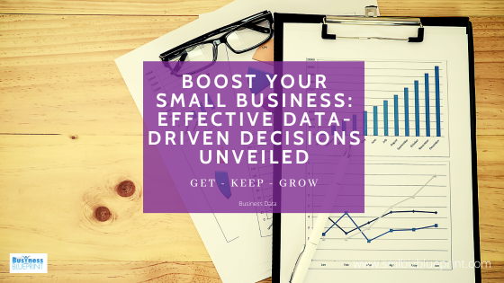 Boost Your Small Business: Effective Data-Driven Decisions Unveiled