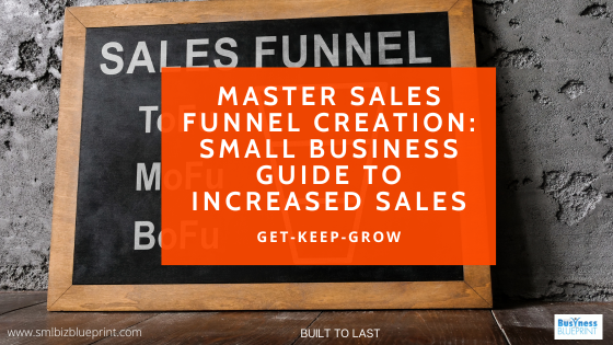 Master Sales Funnel Creation: Small Business Guide to Increased Sales