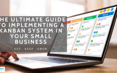 The Ultimate Guide to Implementing a Kanban System in Your Small Business