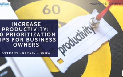 Increase Productivity: 10 Prioritization Tips For Business Owners