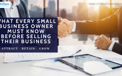 What Every Small Business Owner Must Know Before Selling Their Business