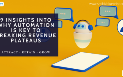 9 Insights Into Why Automation Is Key to Breaking Revenue Plateaus