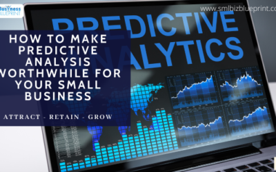 How To Make Predictive Analysis Worthwhile For Your Small Business