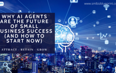 Why AI Agents Are the Future of Small Business Success (And How to Start Now)