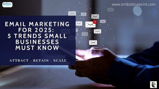 email marketing strategies for small businesses in 2025.