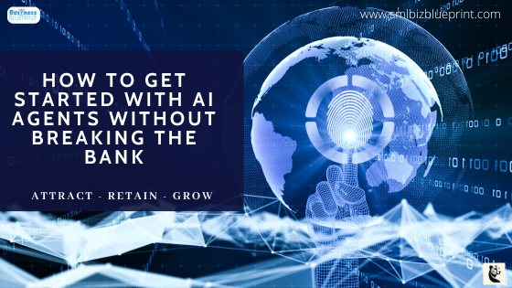 How to Get Started with AI Agents Without Breaking the Bank