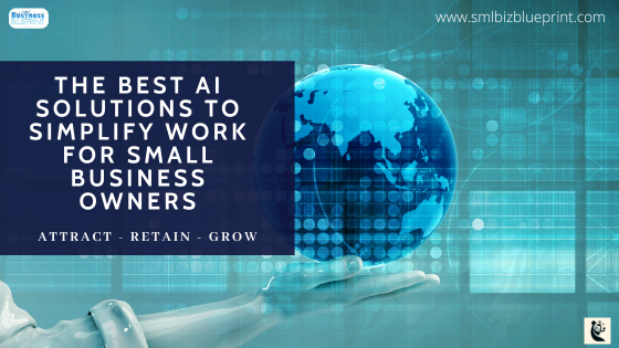 The Best AI Solutions to Simplify Work for Small Business Owners