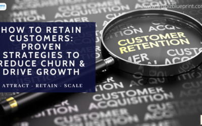 How to Retain Customers: Proven Strategies to Reduce Churn & Drive Growth