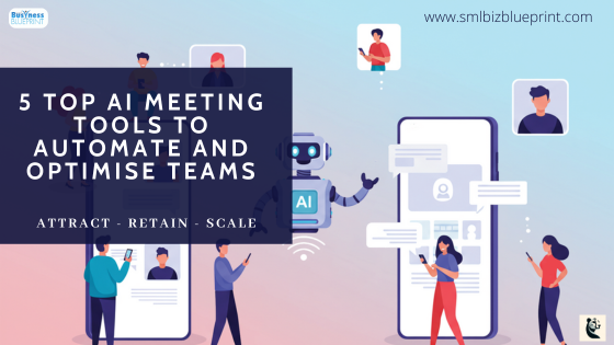 5 Top AI Meeting Tools to Automate and Optimise Teams