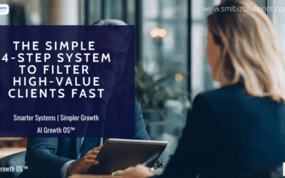 The Simple 4-Step System to Filter High-Value Clients Fast