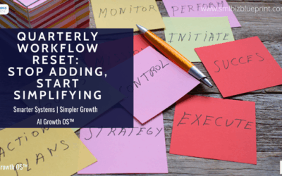 Quarterly Workflow Reset: Stop Adding, Start Simplifying