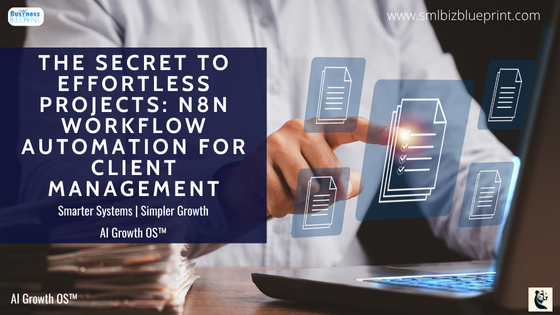 The Secret to Effortless Projects: n8n Workflow Automation for Client Management