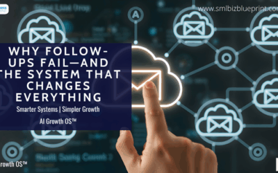 Why Follow-Ups Fail—and the System That Changes Everything