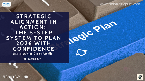 Strategic Alignment in Action: The 5-Step System to Plan 2026 With Confidence