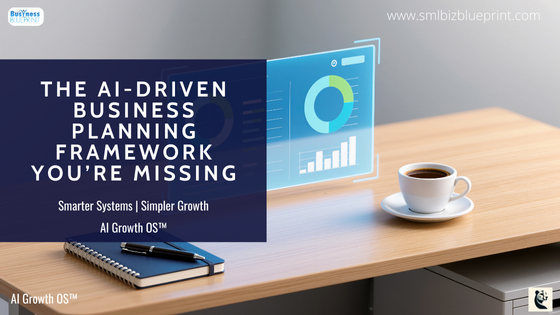 The AI-Driven Business Planning Framework You’re Missing
