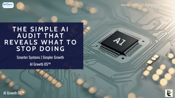 The Simple AI Audit That Reveals What to Stop Doing