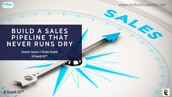 Build a Sales Pipeline That Never Runs Dry