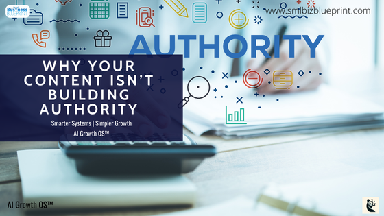 Why Your Content Isn’t Building Authority Why Your Content Isn’t Building Authority